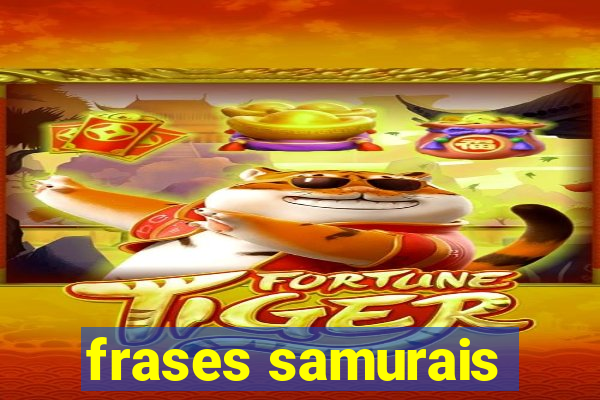 frases samurais